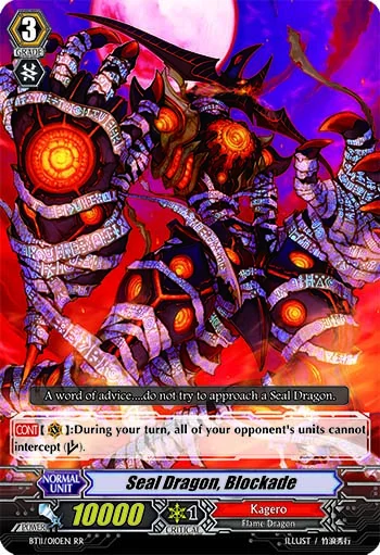 Seal Dragon, Blockade
