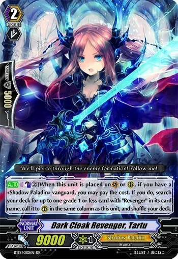 Dark Cloak Revenger, Tartu