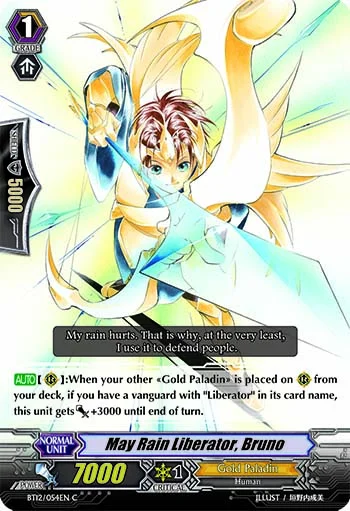 May Rain Liberator, Bruno