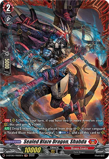 Sealed Blaze Dragon, Shabda
