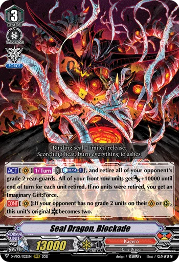 Seal Dragon, Blockade