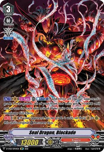 Seal Dragon, Blockade