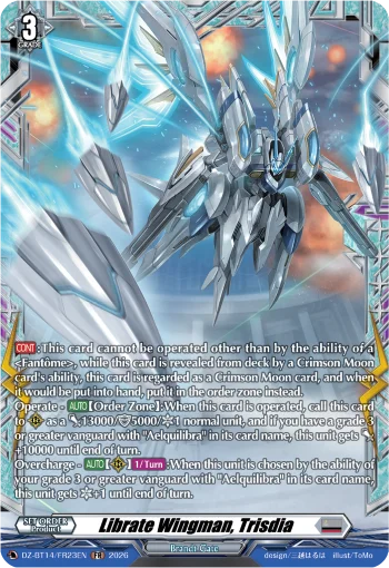 Librate Wingman, Trisdia