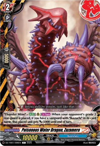 Poisonous Water Dragon, Zazamera
