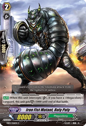 Iron Fist Mutant, Roly Poly