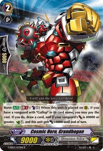 Cosmic Hero, Grandhogan