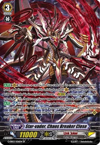 Star-vader, Chaos Breaker Close
