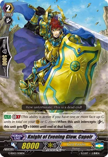 Knight of Evening Glow, Capoir