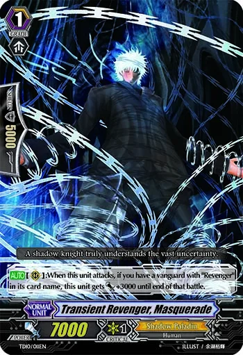 Transient Revenger, Masquerade