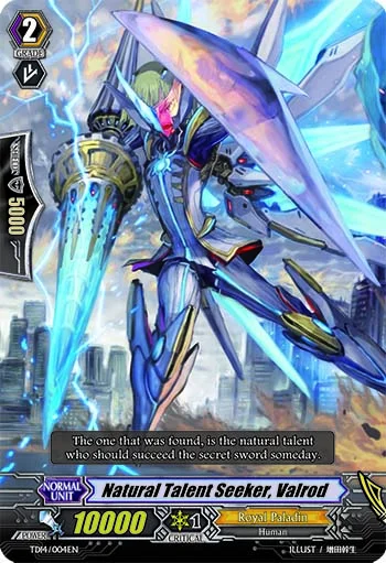 Natural Talent Seeker, Valrod
