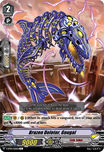 Brazen Deletor, Gougai