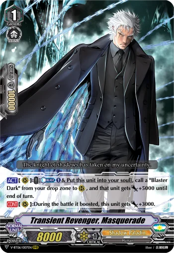 Transient Revenger, Masquerade