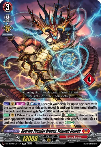 Roaring Thunder Dragon, Triumph Dragon