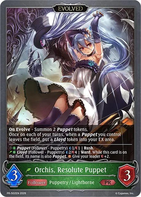 Orchis, Resolute Puppet (Evolved)